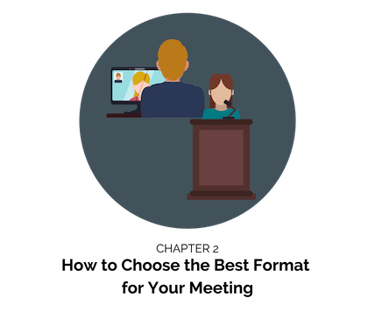 How to Choose the Best Format for Your Meeting