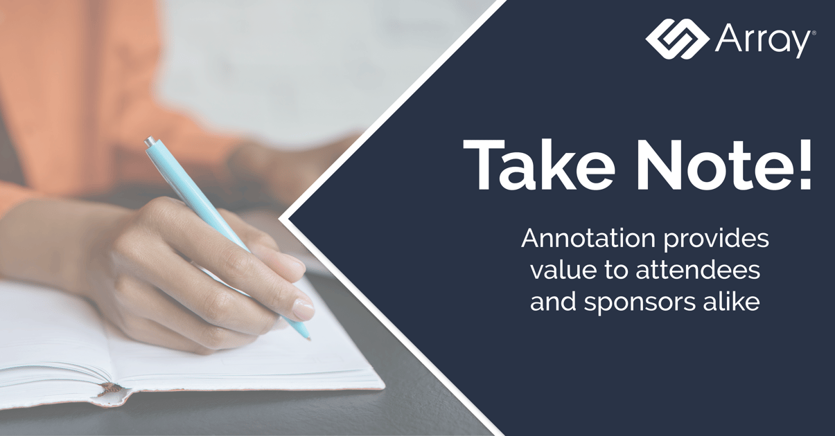 Annotation Provides Value to Attendees and Sponsors Alike