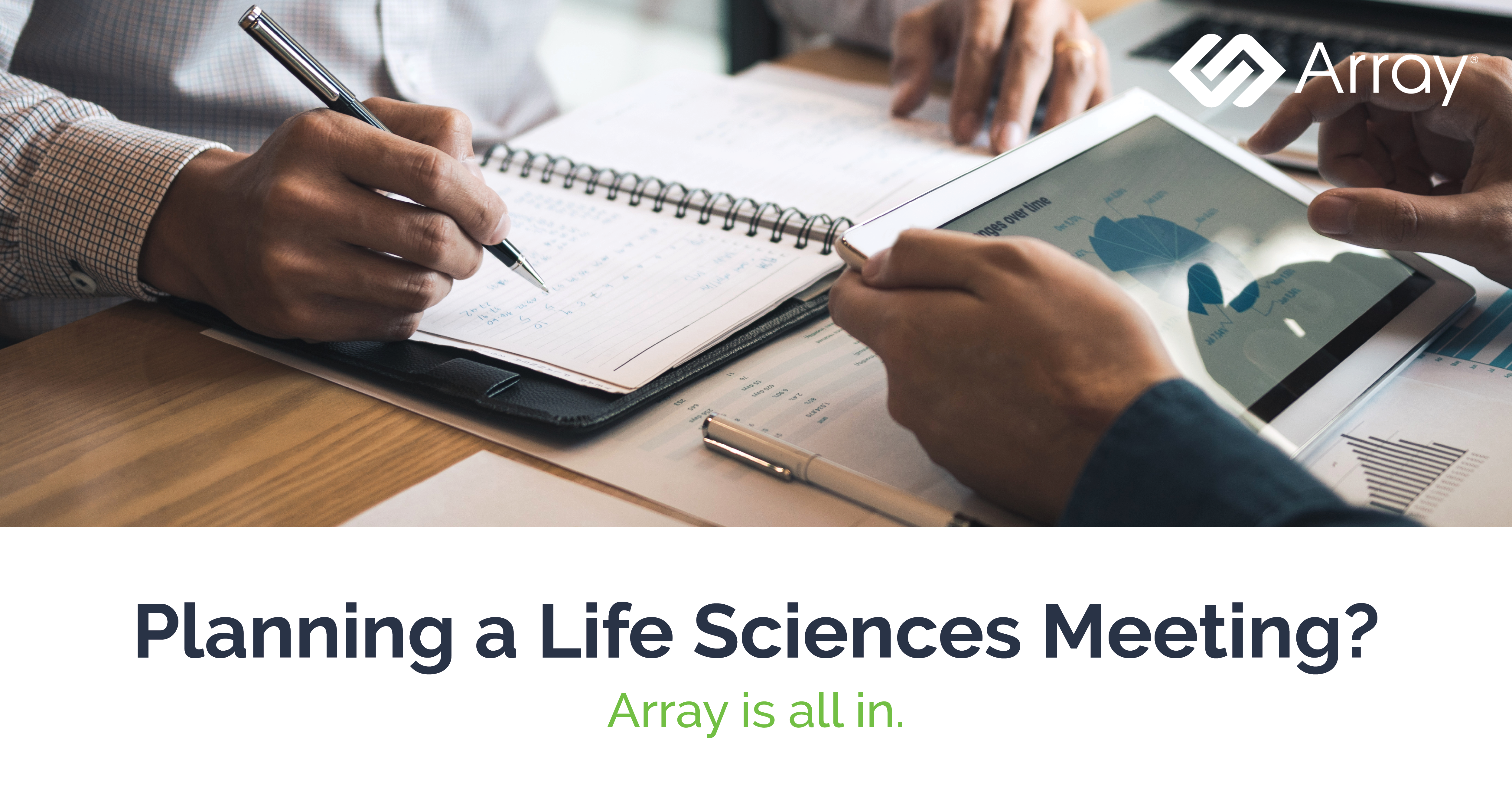Planning a Life Sciences Meeting? Array is All In